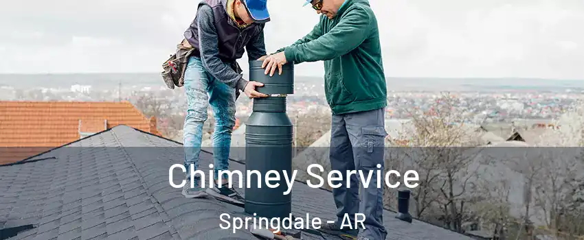  Chimney Service Springdale - AR