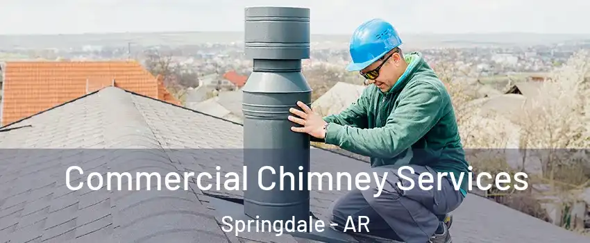  Commercial Chimney Services Springdale - AR