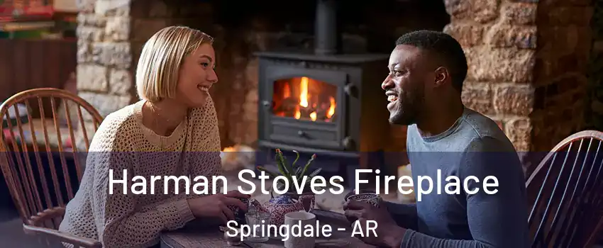  Harman Stoves Fireplace Springdale - AR