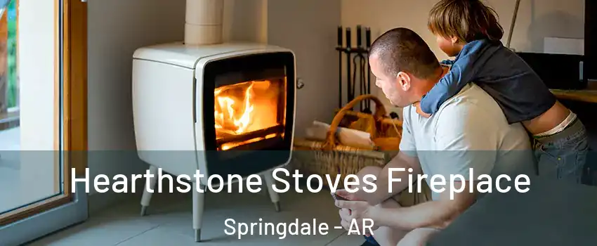  Hearthstone Stoves Fireplace Springdale - AR
