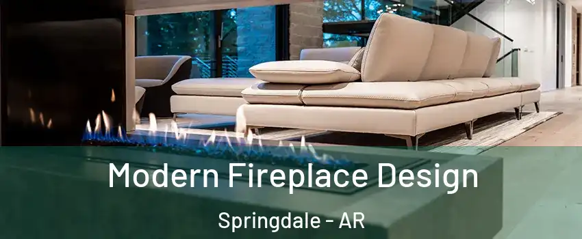  Modern Fireplace Design Springdale - AR