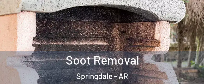  Soot Removal Springdale - AR
