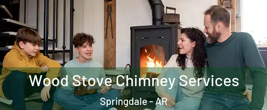  Wood Stove Chimney Services Springdale - AR